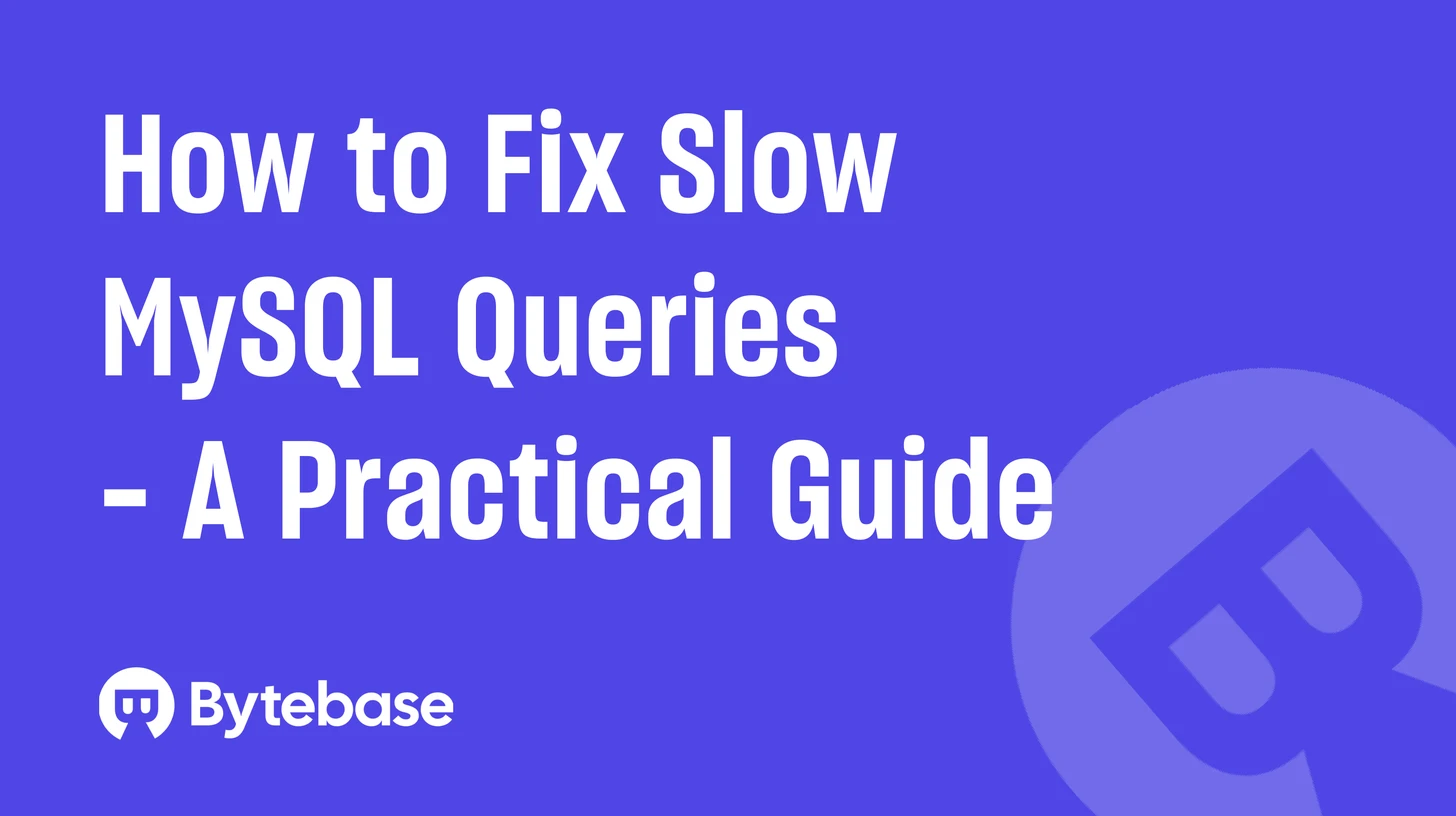 How to Fix Slow MySQL Queries: A Practical Guide